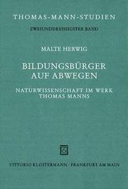 Cover of: Bildungsbürger auf Abwegen: Naturwissenschaft im Werk Thomas Manns