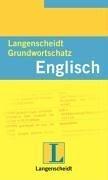 Langenscheidts Grundwortschatz Englisch by Holger Freese