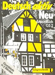 Cover of: Deutsch Aktiv Neu Arbeitsbuch Gs2
