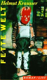 Cover of: Fette Welt by Helmut Krausser
