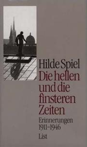 Cover of: Die hellen und die finsteren Zeiten by Hilde Spiel