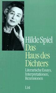 Cover of: Das Haus des Dichters: literarische Essays, Interpretationen, Rezensionen