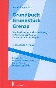 Cover of: Grundbuch, Grundstück, Grenze.