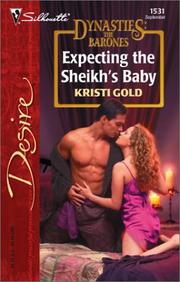 Cover of: Expecting the Sheikh's baby by Kristi Gold