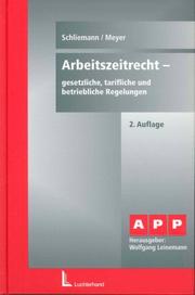 Cover of: Arbeitszeitrecht. Gesetzliche, tarifliche und betriebliche Regelungen.