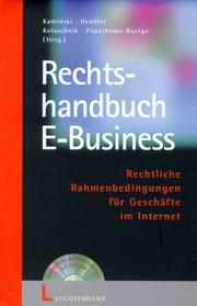 Cover of: Rechtshandbuch E-Business: rechtliche Rahmenbedingungen für Geschäfte im Internet