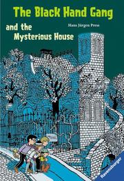 Cover of: The Black Hand Gang and the Mysterious House. ( Ab 12 J.). Englische Ausgabe mit vielen Vokabeln.