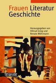 Cover of: Frauen, Literatur, Geschichte by herausgegeben von Hiltrud Gnüg und Renate Möhrmann.