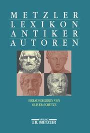 Cover of: Metzler Lexikon antiker Autoren by herausgegeben von Oliver Schütze.