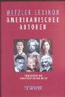 Cover of: Metzler Lexikon amerikanischer Autoren