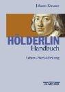 Cover of: Hölderlin- Handbuch. Leben - Werk - Wirkung. by Johann Kreuzer