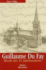 Guillaume Du Fay by Peter Gülke