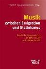 Cover of: Musik zwischen Emigration und Stalinismus: russische Komponisten in den 1930er und 1940er Jahren