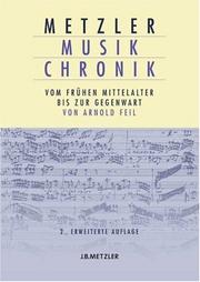 Cover of: Metzler Musik Chronik by Arnold Feil