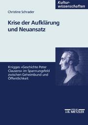 Krise der Aufklärung und Neuansatz by Christine Schrader