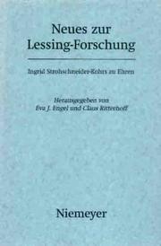 Cover of: Neues zur Lessing-Forschung: Ingrid Strohschneider-Kohrs zu Ehren am 26. August 1997