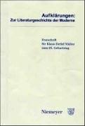 Cover of: Aufklärungen: zur Literaturgeschichte der Moderne :  Festschrift für Klaus-Detlef Müller zum 65. Geburtstag
