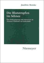 Cover of: Die Blutstropfen im Schnee by Joachim Bumke