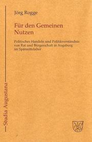 Cover of: Für den gemeinen Nutzen by Jörg Rogge