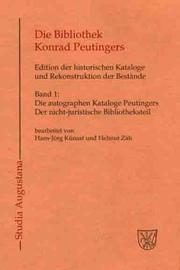 Die Bibliothek Konrad Peutingers by Jochen Brüning