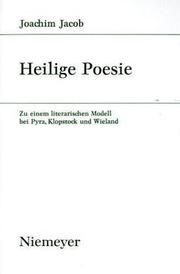 Cover of: Heilige Poesie: zu einem literarischen Modell bei Pyra, Klopstock und Wieland