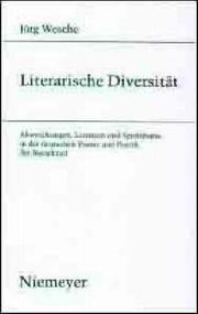 Cover of: Literarische Diversität: Abweichungen, Lizenzen und Spielräume in der deutschen Poesie und Poetik der Barockzeit