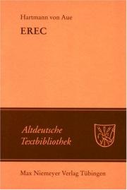 Cover of: Altdeutsche Textbibliothek, Nr.39, Erec by Hartmann von Aue, Ludwig Wolff, Albert. Leitzmann