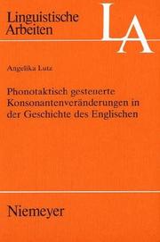 Phonotaktisch gesteuerte Konsonantenveränderungen in der Geschichte des Englischen by Angelika Lutz