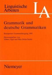Cover of: Grammatik und deutsche Grammatiken: Budapester Grammatiktagung 1993