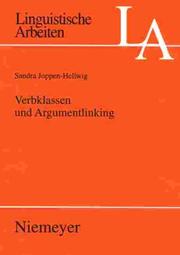 Cover of: Verbklassen und Argumentlinking: nicht-kanonische Argumente, Expletiva und vierstellige Kausativa in Ergativ- versus Akkusativsprachen