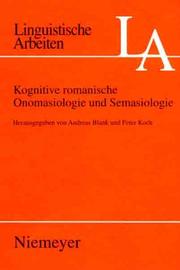 Cover of: Kognitive romanische Onomasiologie und Semasiologie