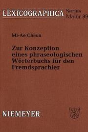 Cover of: Zur Konzeption eines phraseologischen Wörterbuchs für den Fremdsprachler: am Beispiel Deutsch-Koreanisch