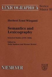 Cover of: Semantics and lexicography by Herbert Ernst Wiegand