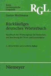 Cover of: Rückläufiges deutsches Wörterbuch: Handbuch der Wortausgänge im Deutschen, mit Beachtung der Wort- und Lautstruktur