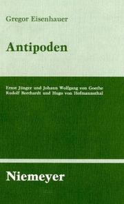 Cover of: Antipoden: Ernst Jünger und Johann Wolfgang von Goethe, Rudolf Borchardt und Hugo von Hofmannsthal