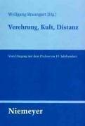 Cover of: Verehrung, Kult, Distanz: vom Umgang mit dem Dichter im 19. Jahrhundert