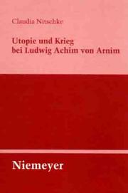 Cover of: Utopie und Krieg bei Ludwig Achim von Arnim