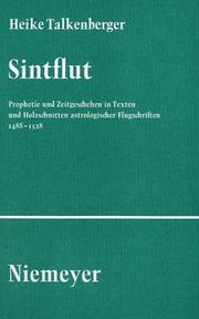 Cover of: Sintflut: Prophetie und Zeitgeschehen in Texten und Holzschnitten astrologischer Flugschriften, 1488-1528