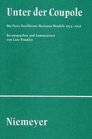 Cover of: Unter der "Coupole": die Paris-Feuilletons Hermann Wendels, 1933-1936