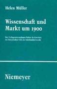 Wissenschaft und Markt um 1900 by Helen Müller