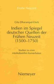 Cover of: Indien im Spiegel deutscher Quellen der Frühen Neuzeit (1500-1750): Studien zu einer interkulturellen Konstellation