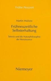 Cover of: Frühneuzeitliche Selbsterhaltung: Telesio und die Naturphilosophie der Renaissance