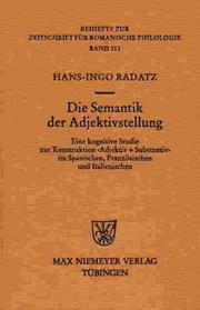 Cover of: Die Semantik der Adjektivstellung: eine kognitive Studie zur Konstruktion <Adjektiv+Substantiv> im Spanischen, Französischen und Italienischen