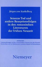 Cover of: Senecas Tod und andere Rezeptionsfolgen in den romanischen Literaturen der frühen Neuzeit
