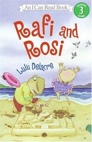 Cover of: Rafi and Rosi (I Can Read Book 3) by Lulu Delacre, Lulu Delacre