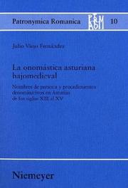 Cover of: La onomástica asturiana bajomedieval: nombres de persona y procedimientos denominativos en Asturias de los siglos XIII al XV