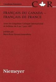 Cover of: Français du Canada, français de France: actes du cinquième colloque international de Bellême du 5 au 7 juin 1997