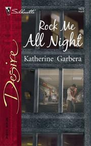 Rock me all night by Katherine Garbera