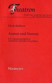 Cover of: Anmut und Nutzen: die Originaltrauerspiele in Gottscheds "Deutscher Schaubühne"