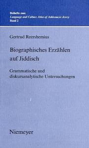 Cover of: Biographisches Erzählen auf Jiddisch: grammatische und diskursanalytische Untersuchungen